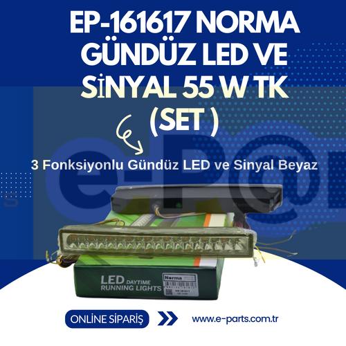 EP-161617 NORMA GÜNDÜZ LED VE SİNYAL 55 W TK (SET )
